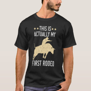 Camiseta Esta É A Minha Primeira Rodeo Bull Rider Bull Ri