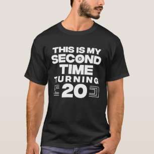 Camiseta Esta É A Minha Segunda Vez Que Virei O Aniversário