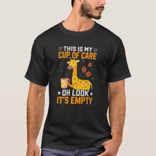 Camiseta Esta É A Minha Xícara De Cuidado Oh Olha É Uma Gir