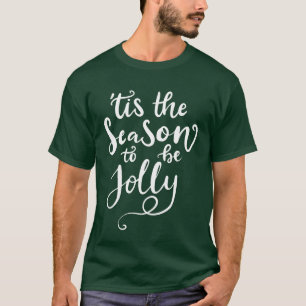 Camiseta Esta é a temporada de ser o Natal da Caligrafia