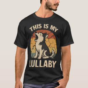 Camiseta Esta É Minha Canção de Ninar- Husky