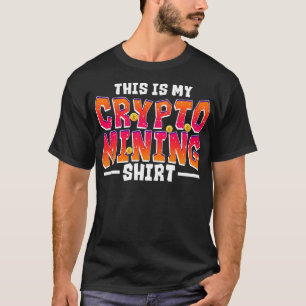 Camiseta Esta É Minha Mineração Cripto