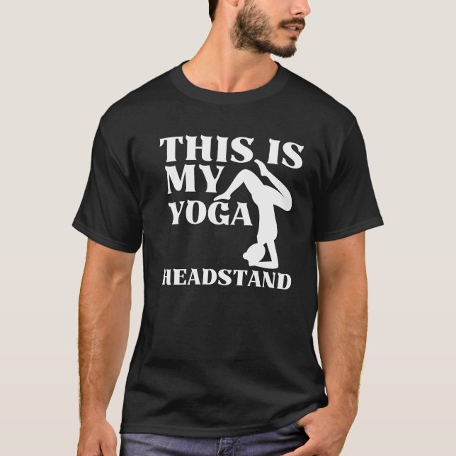 Camiseta Esta é minha parada de cabeça de yoga (Frente)