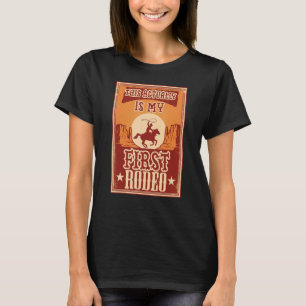 Camiseta Esta É Minha Primeira Garota Rodeo Bronco Buc