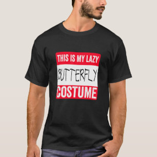 Camiseta Esta É Minha Roupa De Borboleta Preguiçosa No Di