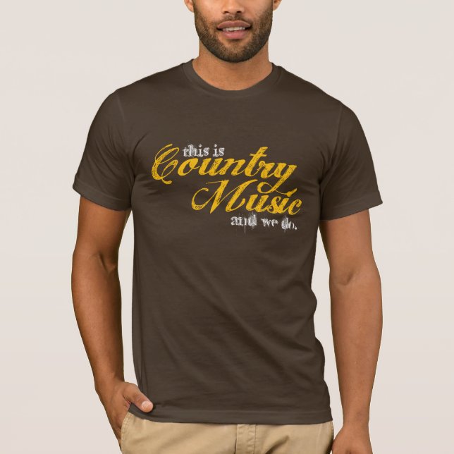 Camiseta esta é música country e nós fazemos (Frente)