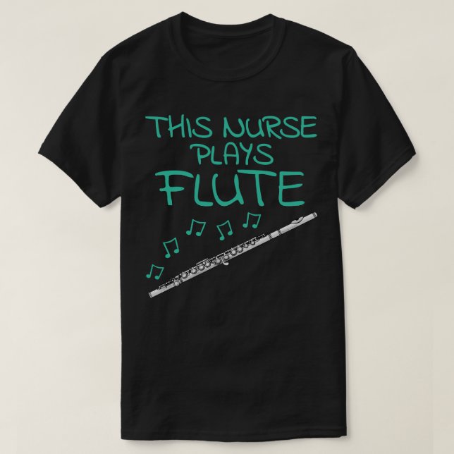 Camiseta Esta Enfermeira Joga Flute Flutist Woodwind Musica (Frente do Design)