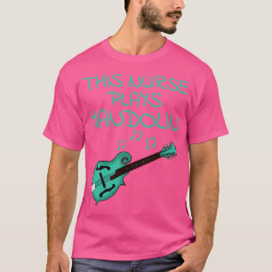 Camiseta Esta Enfermeira Joga Mandolin Mandolinista Folk Mu