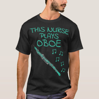 Camiseta Esta Enfermeira Joga Oboe Oboist Woodwind Musical