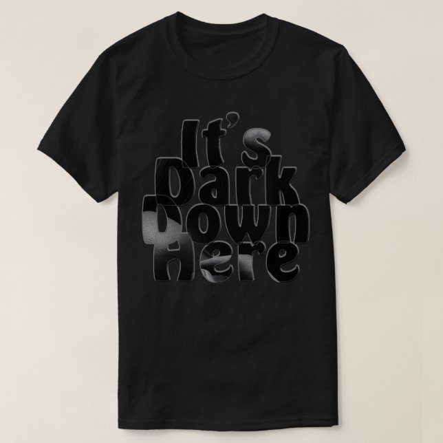 Camiseta Está Escuro Aqui (Frente do Design)