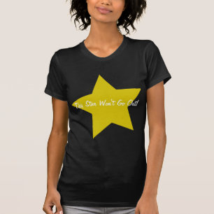 Camiseta Esta estrela não sairá!