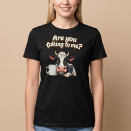 Camiseta Está Falando Comigo? Café da Vaca Engraçada