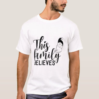 Camiseta Esta Família Acredita