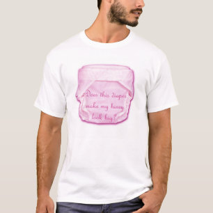 Camiseta Esta fralda faz meu olhar de Hiney grande?