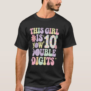 Camiseta Esta Garota Agora Tem 10 Aniversário de Dois Dígit