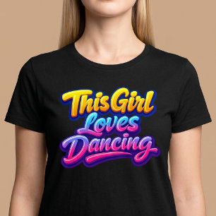 Camiseta Esta Garota Ama Dançar
