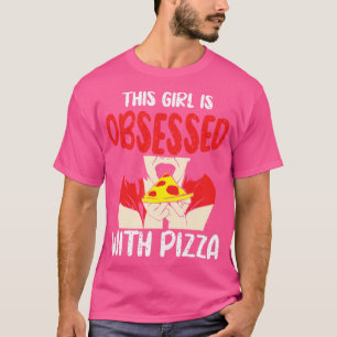 Camiseta Esta Garota Está Obcecada Com Pizza