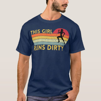 Camiseta Esta Garota Executa Raios De Mulheres Sujas Corren