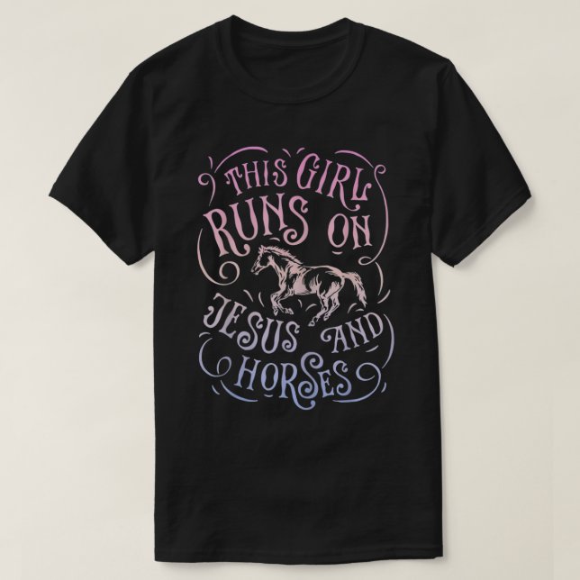 Camiseta Esta Garota Funciona Com Jesus E Cavalos Cavalos A (Frente do Design)