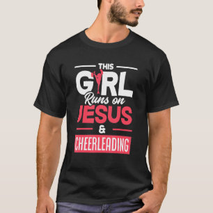 Camiseta Esta Garota Funciona Com Jesus E Cheerhead