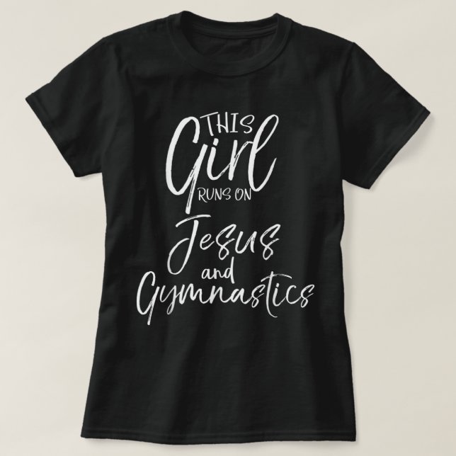 Camiseta Esta Garota Funciona Com Jesus e Ginástica Christi (Frente do Design)
