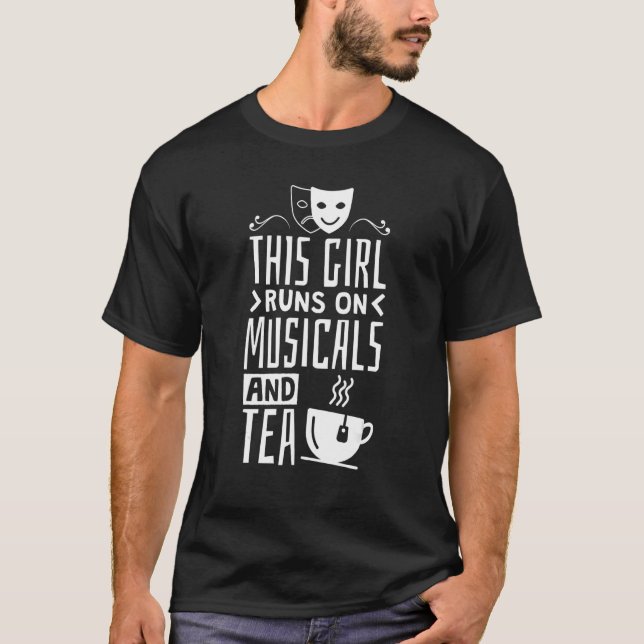 Camiseta Esta Garota Funciona Com Musicais E Chá 2 (Frente)