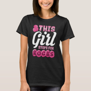 Camiseta Esta Garota Para Por Rochas Caçadora de Pedras Pre