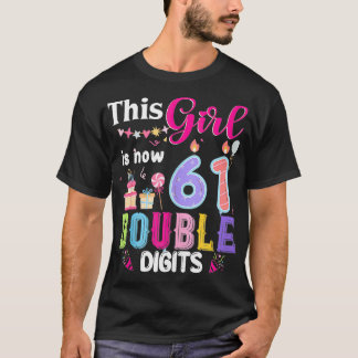 Camiseta Esta Garota Tem Agora 61 1963 Anos Dois Dígitos Na