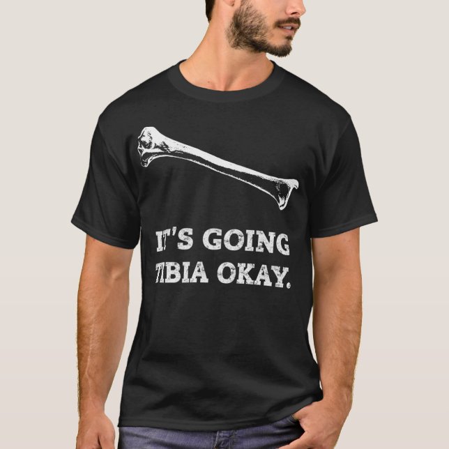 Camiseta Está Indo Para A Tibia Certo Radiologia Engraçada  (Frente)