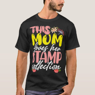 Camiseta Esta Mãe Adora A Coleção De Carimbos De Ph Fila