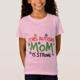 Camiseta Esta mãe do autismo é forte