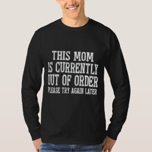 Camiseta Esta Mãe Está Fora De Ordem Sarcástica