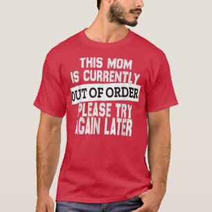 Camiseta Esta Mãe Está Fora De Ordem, Tente Novamente.