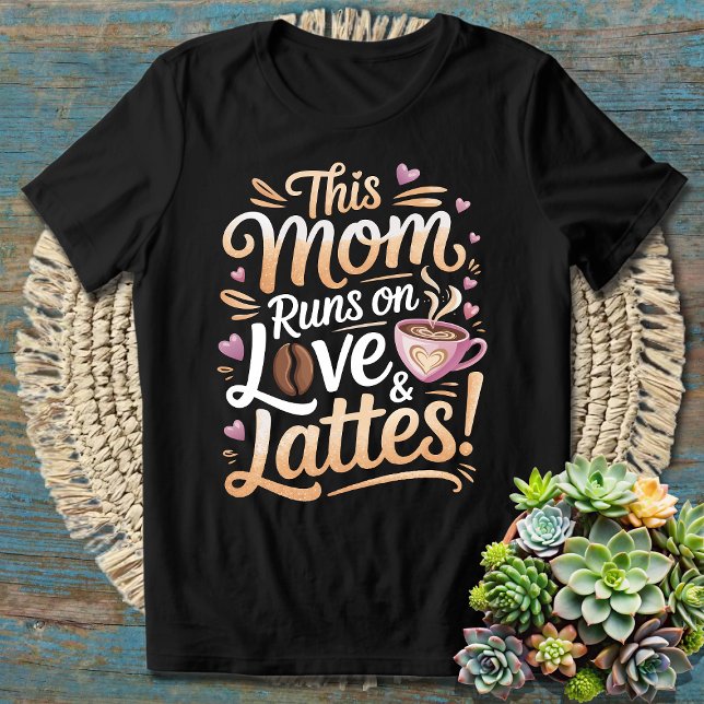 Camiseta Esta Mãe Executa A Cotação De Café De Amor E Latte (Criador carregado)