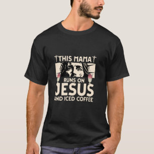 Camiseta Esta Mãe Funciona com Jesus e Café Gelado