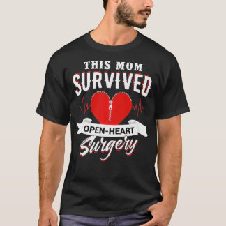 Camiseta Esta Mãe Sobreviveu A Cirurgia De Coração Aberta O
