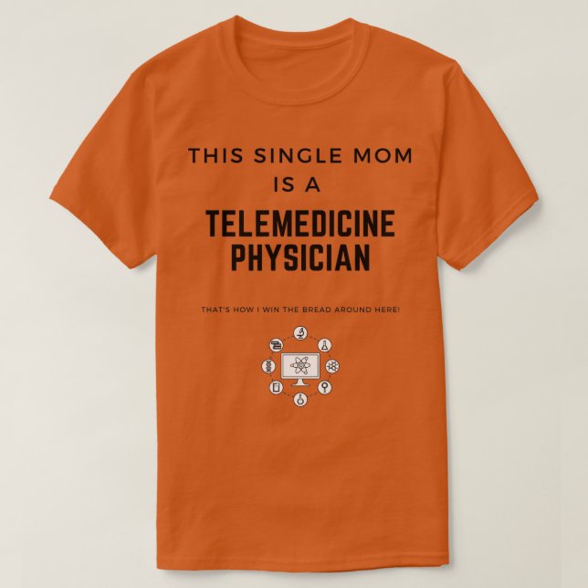 Camiseta Esta Mãe Solteiro É Uma Médica De Telemedicina Tha (Frente do Design)