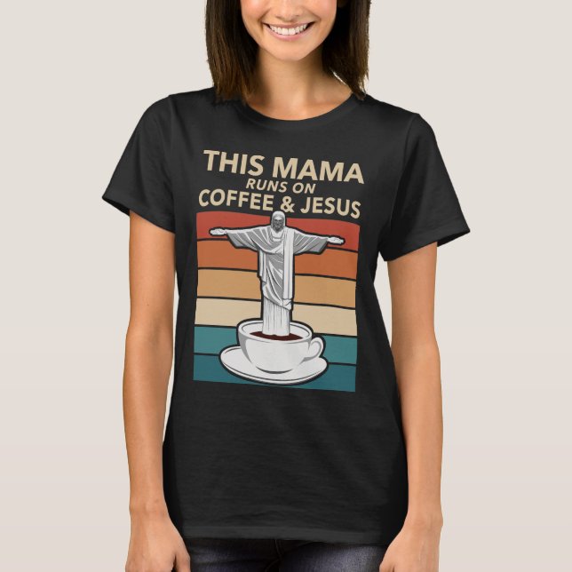 Camiseta Esta mamã corre no café e em Jesus (Frente)