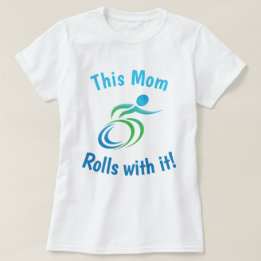 Camiseta Esta mamã Rolls com ele… com cadeira de rodas