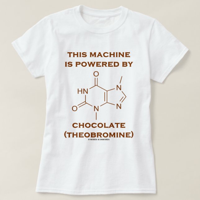 Camiseta Esta máquina é psta pelo chocolate (o Theobromine) (Frente do Design)