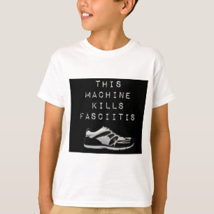 Camiseta Esta Máquina Mata Fasciite