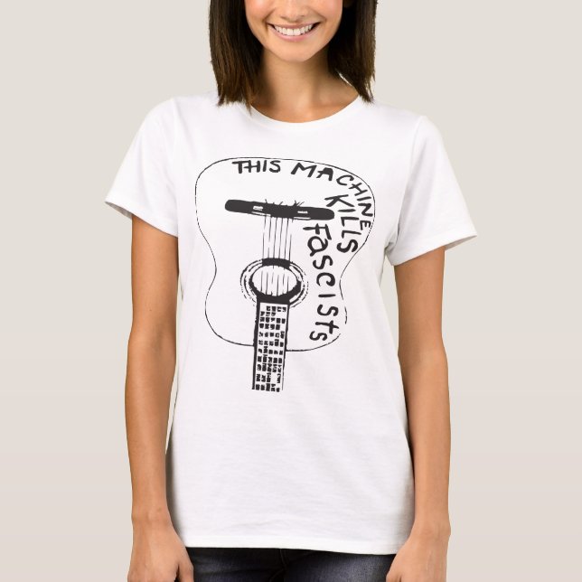 Camiseta Esta máquina mata fascistas Woody Guthrie anti Fas (Frente)