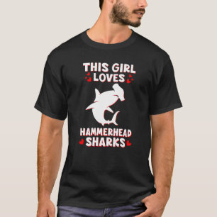 Camiseta Esta Menina Adora Tubarões Hammerhead Semana de Ev