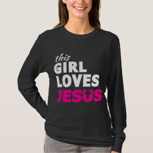 Camiseta Esta Menina ama Jesus Fé, Baseado em Citação, Cris