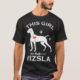 Camiseta Esta Menina Ama O Vizsla Dift Puppy Pet Dogs Lov