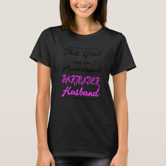 Camiseta Esta Menina Tem Um Marido De Barman Incrível