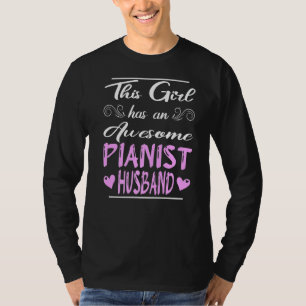Camiseta Esta Menina Tem Um Marido Pianista Incrível