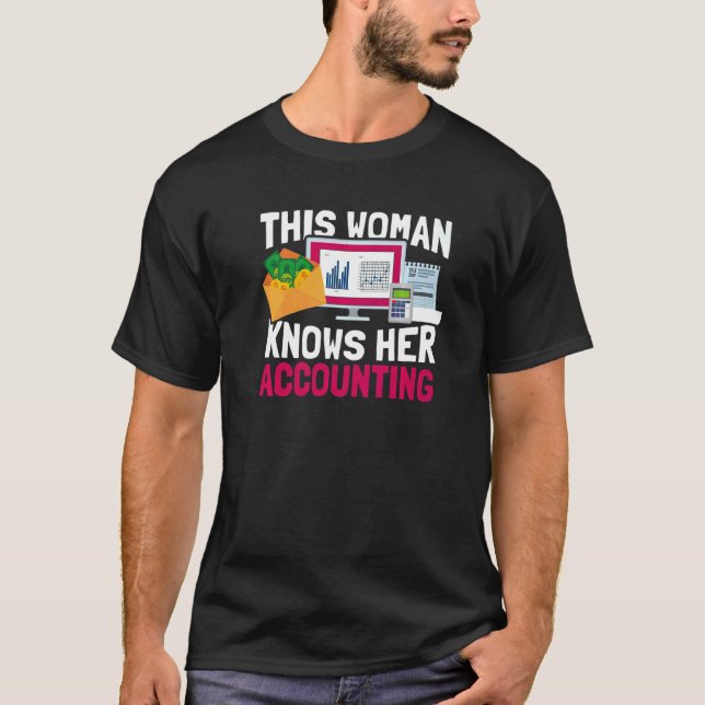 Camiseta Esta Mulher Conhece A Contabilidade Da Cpa Auditor (Frente)