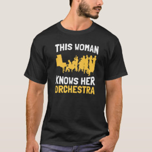 Camiseta Esta Mulher Conhece Os Músicos Da Orquestra Dela O