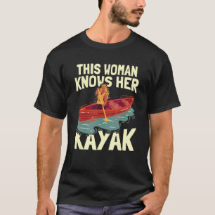 Camiseta Esta Mulher Conhece Seu Kayak Water Sports Paddle 